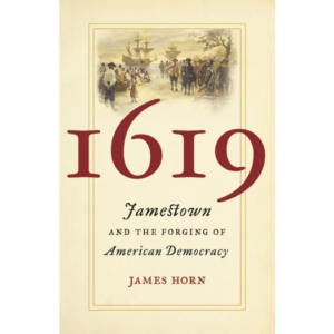 1619: Jamestown And The Forging Of American Democracy