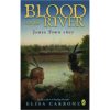 Blood on the River | Historic Jamestowne